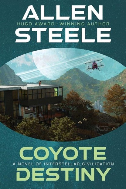 Coyote Destiny, Allen Steele - Paperback - 9798337204079