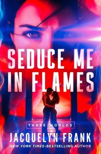 Seduce Me in Flames, Jacquelyn Frank - Ebook - 9798337204161