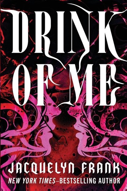 Drink of Me, Jacquelyn Frank - Paperback - 9798337204208