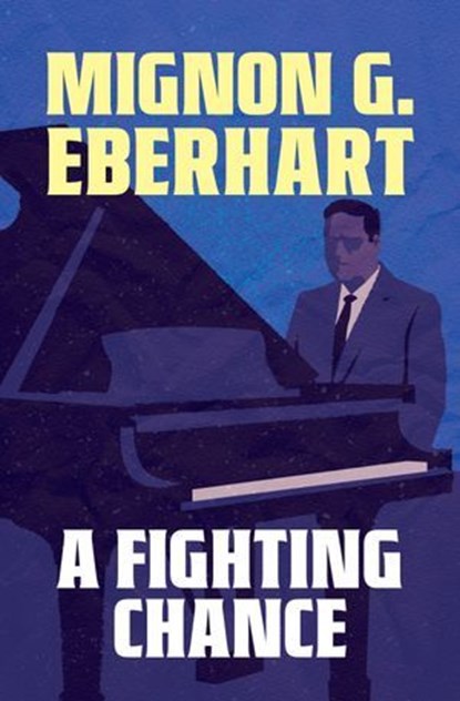 A Fighting Chance, Mignon G. Eberhart - Ebook - 9798337204994