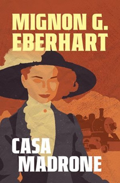 Casa Madrone, Mignon G. Eberhart - Ebook - 9798337205014
