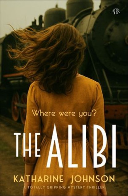The Alibi, Katharine Johnson - Ebook - 9798337205526