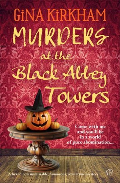 Murders at the Black Abbey Towers, Gina Kirkham - Ebook - 9798337205564