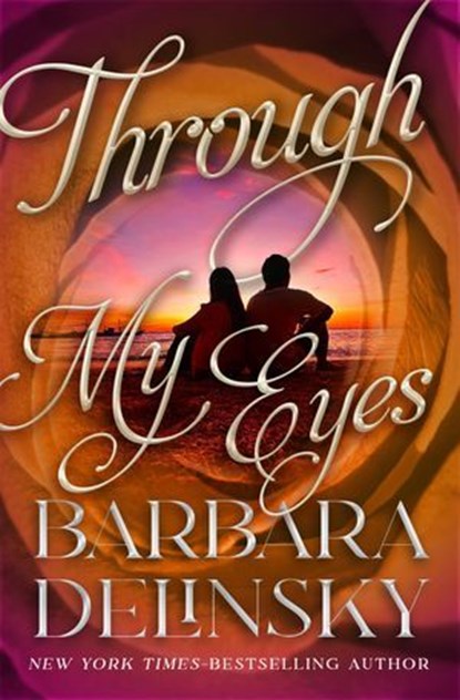 Through My Eyes, Barbara Delinsky - Ebook - 9798337206127