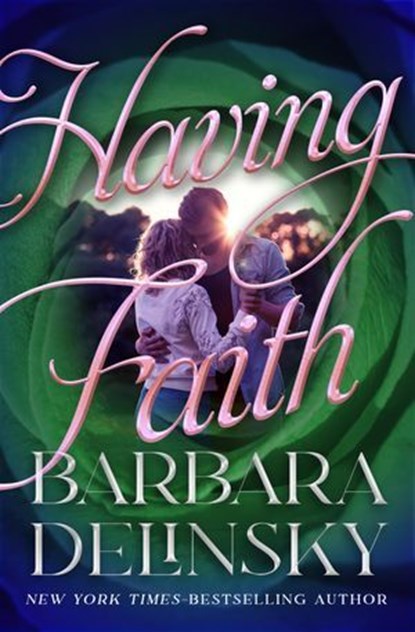 Having Faith, Barbara Delinsky - Ebook - 9798337206158
