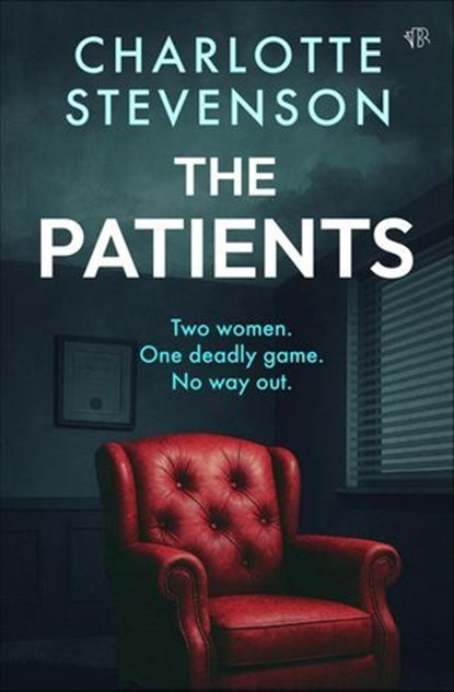 The Patients, Charlotte Stevenson - Ebook - 9798337208947