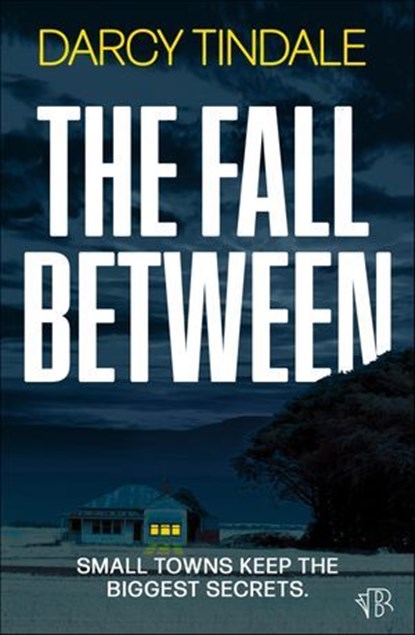 The Fall Between, Darcy Tindale - Ebook - 9798337208978
