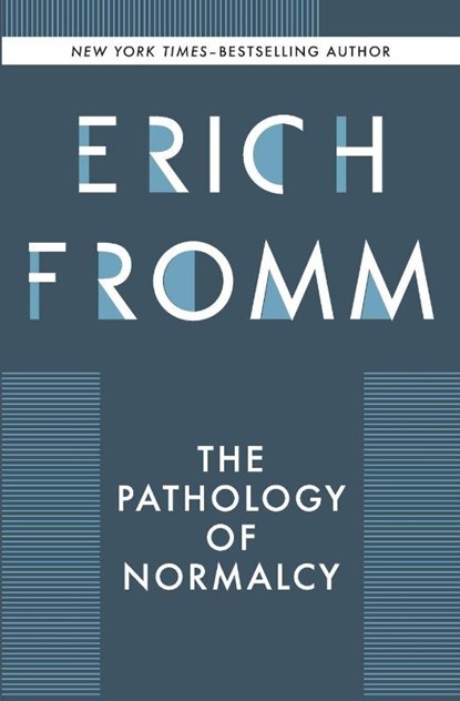 Pathology of Normalcy, Erich Fromm - Paperback - 9798337209159