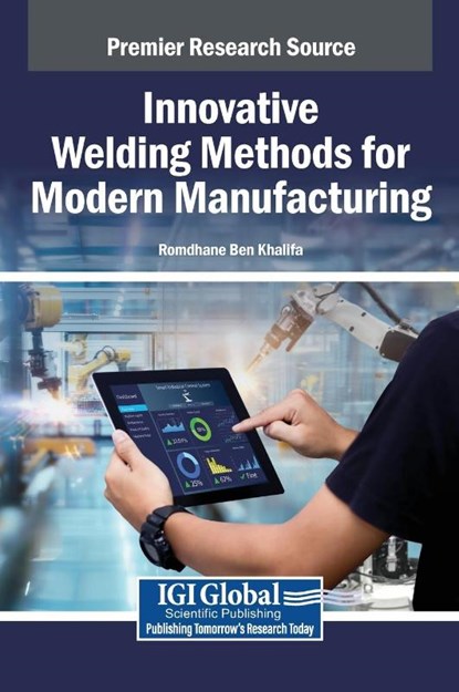 Innovative Welding Methods for Modern Manufacturing, Romdhane Ben Khalifa - Gebonden - 9798337317977
