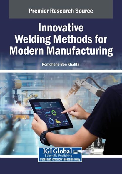 Innovative Welding Methods for Modern Manufacturing, Romdhane Ben Khalifa - Paperback - 9798337317984