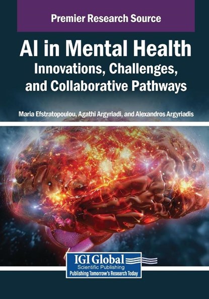 AI in Mental Health, Agathi Argyriadi ; Maria Efstratopoulou ; Alexandros Argyriadis - Paperback - 9798337350738