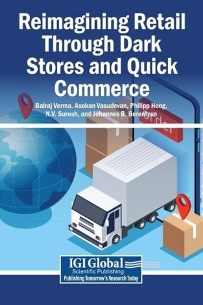 Reimagining Retail Through Dark Stores and Quick Commerce, niet bekend - Gebonden - 9798337374932