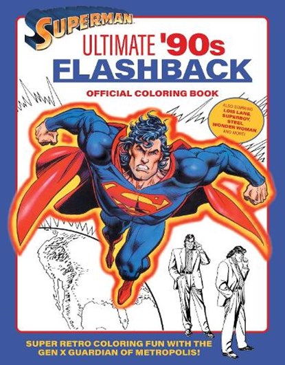 Superman: Ultimate '90s Flashback Official Coloring Book, insight editions - Paperback - 9798337400525
