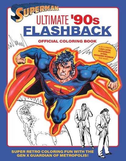 Superman: Ultimate '90s Flashback Official Coloring Book, insight editions - Paperback - 9798337400525