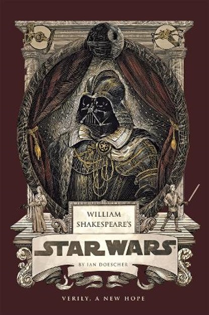 William Shakespeare's Star Wars: Verily, a New Hope [Pbk Reissue], Ian Doescher - Paperback - 9798337401287