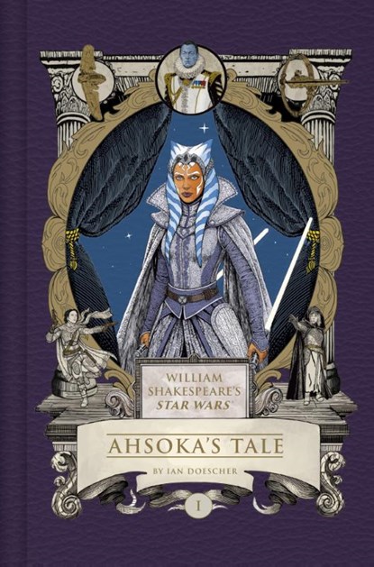 William Shakespeare's Star Wars: Ahsoka's Tale, Ian Doescher - Gebonden - 9798337402833