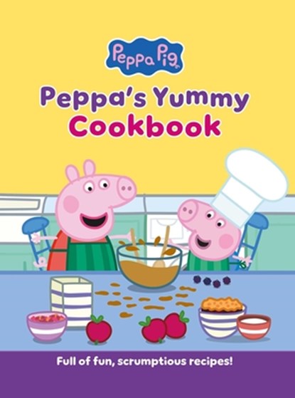 Peppa's Yummy Cookbook: Full of Fun, Scrumptious, Recipes! [Peppa Pig], Peppa Pig - Gebonden - 9798337403588