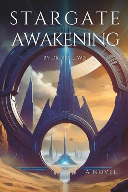 Stargate Awakening, Jim Lewis - Paperback - 9798338392935