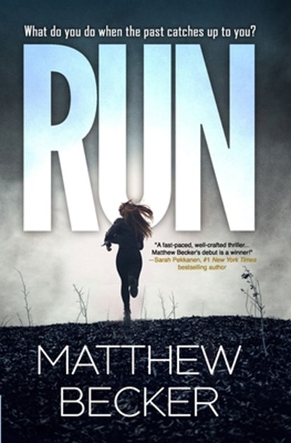 Run: a gripping murder mystery thriller full of twists, Matthew Becker - Paperback - 9798338519813