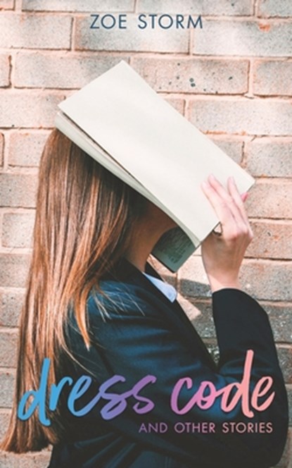 Dress Code and Other Stories, Zoe Storm - Paperback - 9798340044563