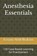 Anesthesia Essentials, Essam Abdelhakim - Paperback - 9798340117809