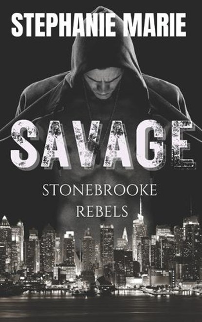 Savage (Stonebrooke Rebels #1), Stephanie Marie - Paperback - 9798340211729