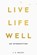 Live Life Well, J S Bailey - Paperback - 9798340275813
