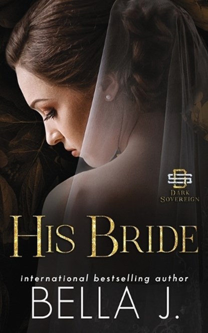 His Bride: An Italian Mafia Romance, Bella J - Paperback - 9798340420299
