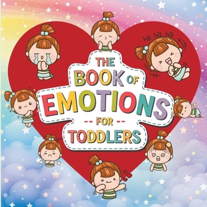 Book of Emotions for Toddlers: The Big Feelings Book to Teach Emotions and Help Manage Kids' Anger, Excitement, Anxiety, and Sadness, Tsarina Publishing - Paperback - 9798340760043