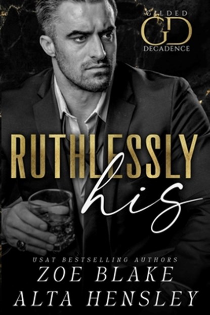 Ruthlessly His: A Dark Billionaire Contemporary Romance, Alta Hensley - Paperback - 9798340951304