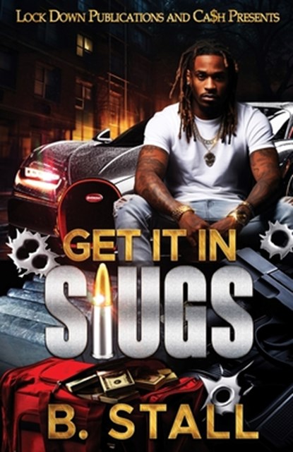 Get It In Slugs, B. Stall - Paperback - 9798341084513
