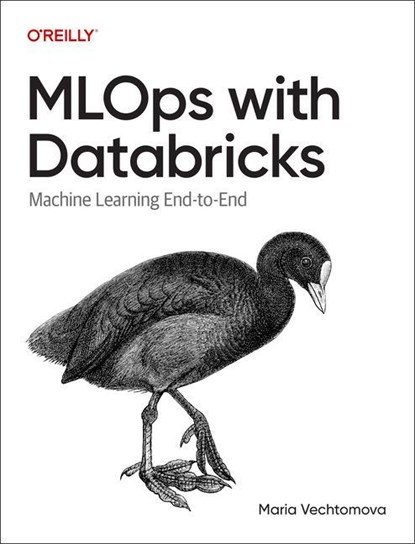 MLOps with Databricks, Maria Vechtomova - Paperback - 9798341608252
