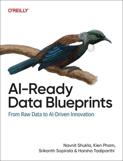 AI-Ready Data Blueprints, Navnit Shukla ; Kien Pham ; Srikanth Sopiraia ; Harsha Tadiparthi - Paperback - 9798341631793