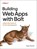 Building Web Apps with Bolt, Addy Osmani - Paperback - 9798341639768