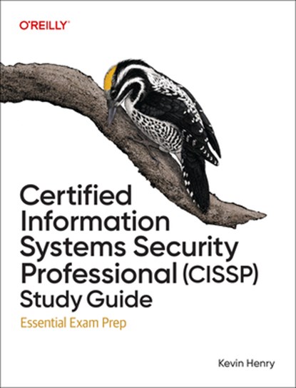 Certified Information Systems Security Professional (CISSP) Study Guide, Kevin Henry - Paperback - 9798341652941