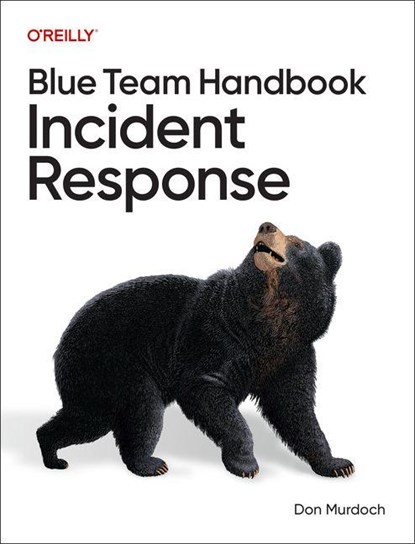 Blue Team Handbook: Incident Response, Don Murdoch - Paperback - 9798341661264