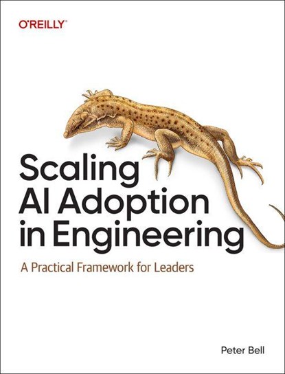 Scaling AI Adoption in Engineering, Peter Bell - Paperback - 9798341666856