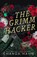 The Grimm Hacker, Chanda Hahn - Paperback - 9798342006545