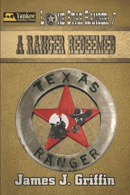 A Ranger Redeemed, James J Griffin - Paperback - 9798342483513