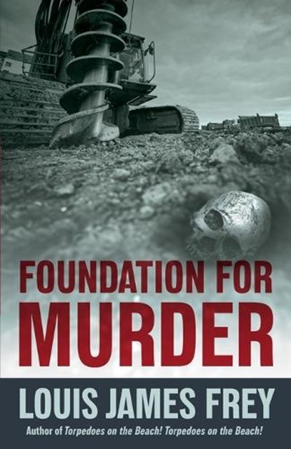 Foundation for Murder, Louis James Frey - Paperback - 9798343797817