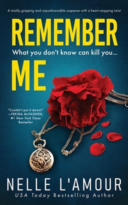 Remember Me: A Totally Gripping and Unputdownable Suspense with a Heart-Stopping Twist, Nelle Lamarr - Paperback - 9798344017389