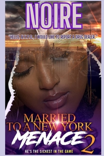 Married To A New York Menace 2: He's The Sickest In The City, Noire Meaux - Paperback - 9798344342887