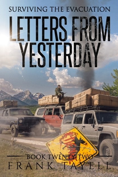 Surviving the Evacuation, Book 22: Letters from Yesterday, Frank Tayell - Paperback - 9798345184288