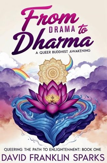 From Drama to Dharma, David Franklin Sparks - Paperback - 9798346115304