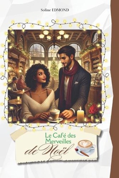 Le Café des Merveilles de Noël, Soline Edmond - Paperback - 9798346233633