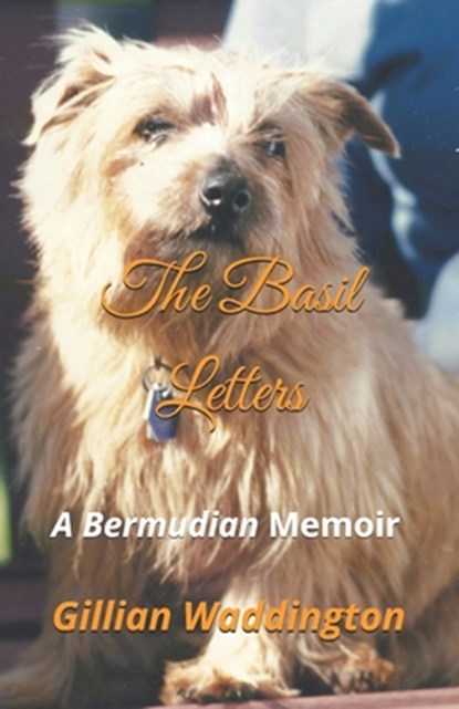 The Basil Letters: A Bermudian Memoir, Mark Andrew Keegan - Paperback - 9798346674412