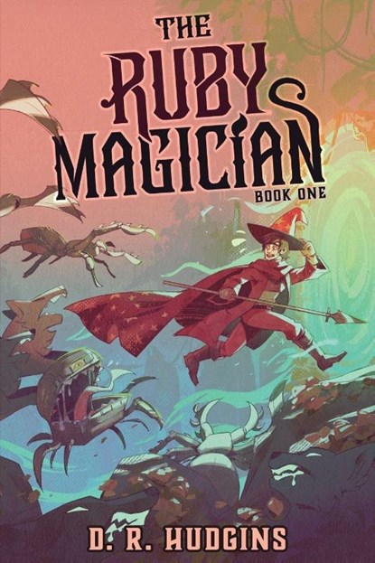 The Ruby Magician, D. R. Hudgins - Paperback - 9798347002672