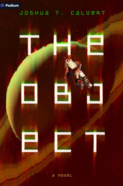 The Object: A Hard Sci-Fi Novel, Joshua T. Calvert - Paperback - 9798347020508