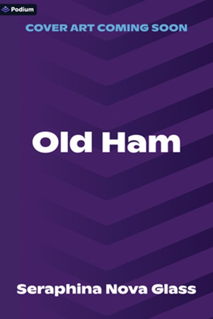 Old Ham: A Thriller, Seraphina Nova Glass - Paperback - 9798347023417