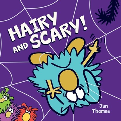 The Hairy and Scary!, Jan Thomas - Gebonden - 9798347100125